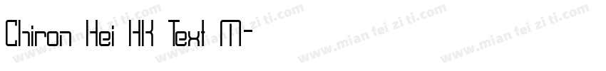 Chiron Hei HK Text M字体转换